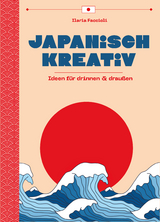 Japanisch Kreativ - Ilaria Faccioli