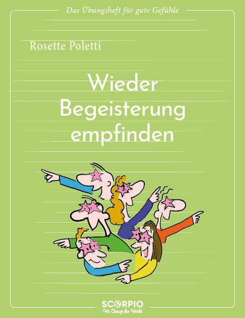 Wieder Begeisterung empfinden - Rosette Poletti