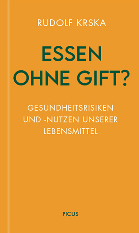 Essen ohne Gift? - Rudolf Krska