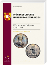 Münzgeschichte Habsburg-Lothringen - Reinhold Rieder