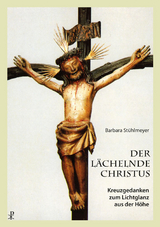 Der lächelnde Christus - Barbara Stühlmeyer