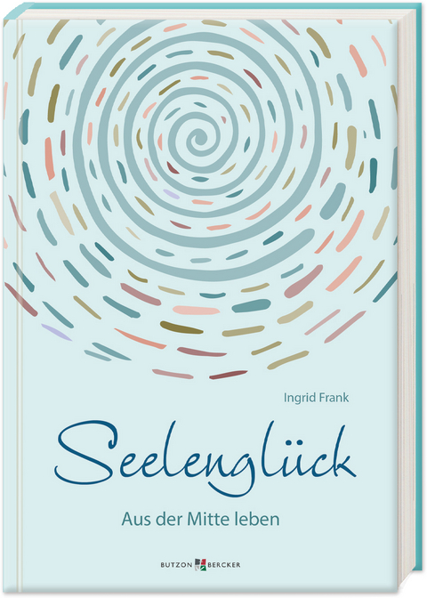 Seelenglück - Ingrid Frank