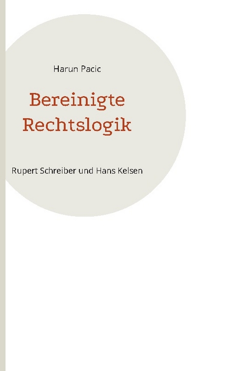 Bereinigte Rechtslogik - Harun Pacic