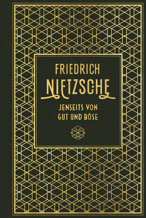 Jenseits von Gut und Böse - Friedrich Nietzsche