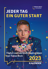 Jeder Tag ein guter Start - Tobias Beck