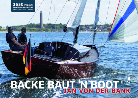 Backe baut ’n Boot - Jan von der Bank