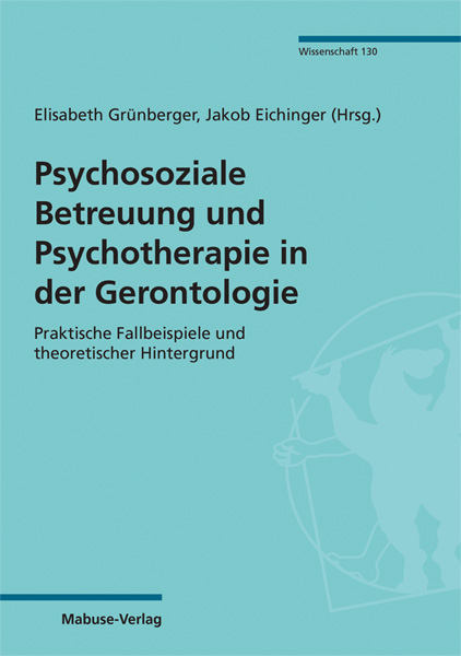 Psychosoziale Betreuung und Psychotherapie in der Gerontologie - 