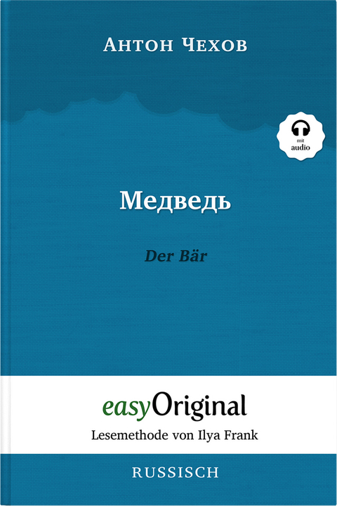 Medwed' / Der Bär (Buch + Audio-Online) - Lesemethode von Ilya Frank - Zweisprachige Ausgabe Russisch-Deutsch - Anton Pawlowitsch Tschechow