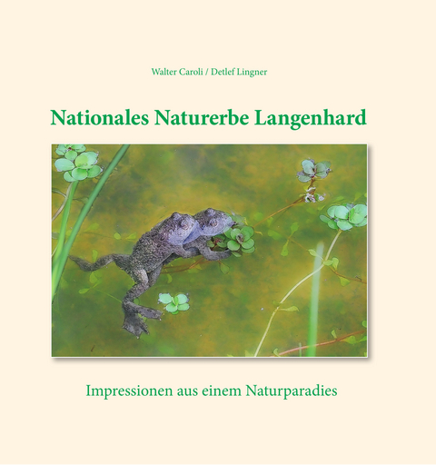 Nationales Naturerbe Langenhard - Walter Caroli, Detlef Lingner