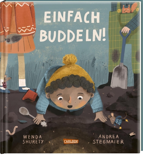 Einfach buddeln! - Wenda Shurety