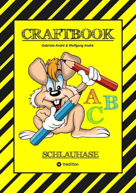 CRAFTBOOK - LESEN LERNEN - MALBUCH - BASTELBUCH - SPIELEBUCH - MOTIVATIONSÜBUNGEN - KREATIVES ZEICHNEN - Gabriele André, Wolfgang André