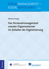 Das Personalmanagement sozialer Organisationen im Zeitalter der Digitalisierung - Markus Krings