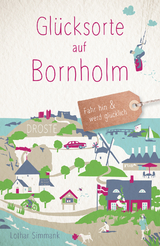 Glücksorte auf Bornholm - Lothar Simmank