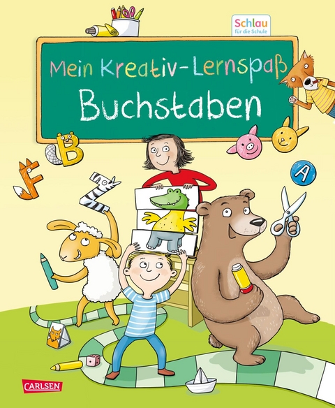 Schlau für die Schule: Mein Kreativ-Lernspaß: Buchstaben - Christine Mildner