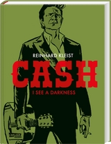 CASH - I see a darkness - Reinhard Kleist