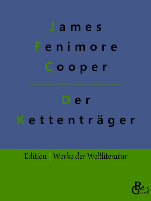 Der Kettenträger - James Fenimore Cooper