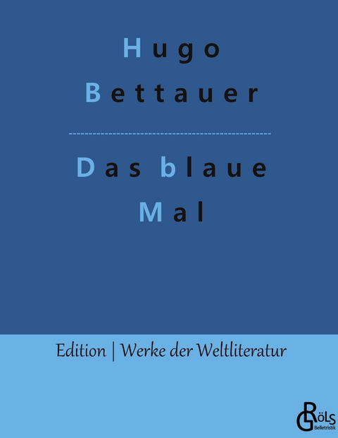 Das blaue Mal - Hugo Bettauer