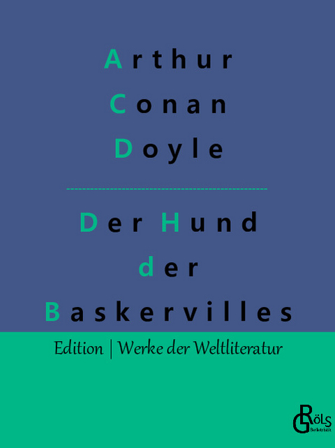 Der Hund der Baskervilles - Arthur Conan Doyle