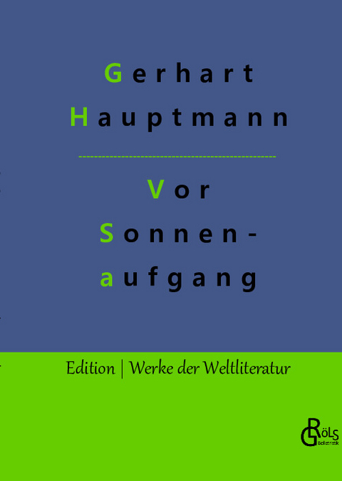 Vor Sonnenaufgang - Gerhart Hauptmann