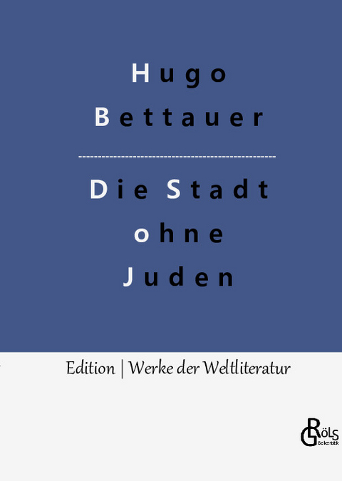 Die Stadt ohne Juden - Hugo Bettauer