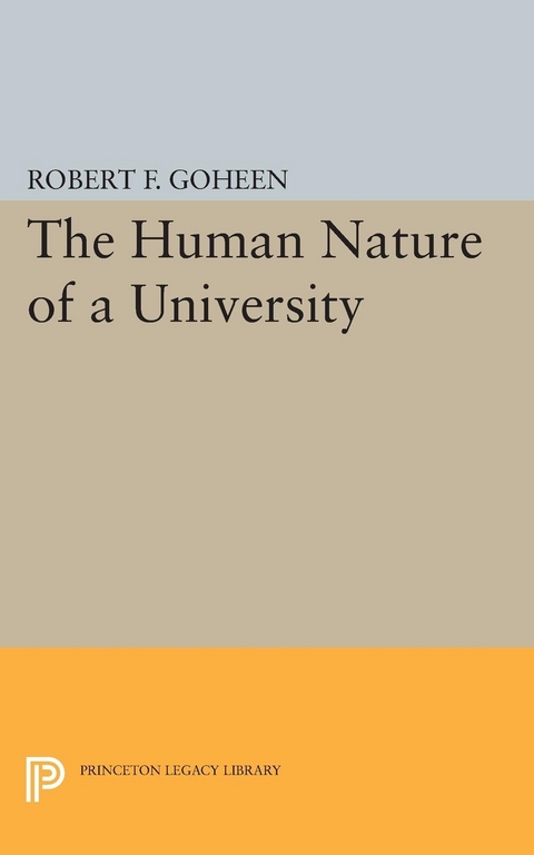 The Human Nature of a University - Robert Francis Goheen