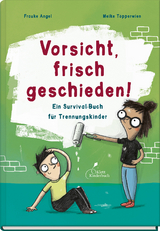 Vorsicht, frisch geschieden! - Frauke Angel