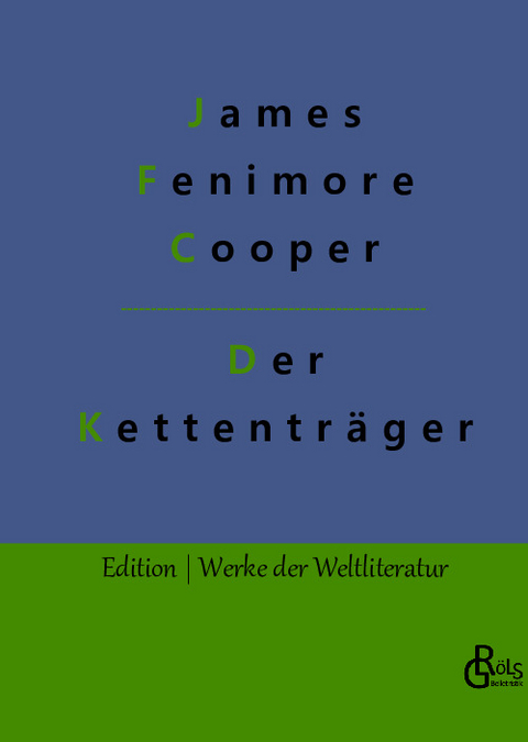 Der Kettenträger - James Fenimore Cooper