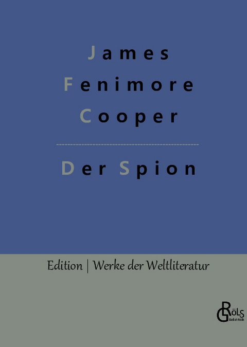 Der Spion - James Fenimore Cooper