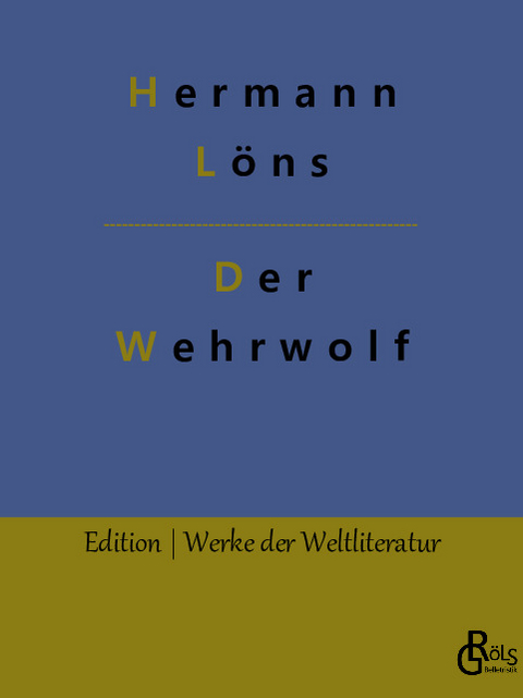 Der Wehrwolf - Hermann Löns