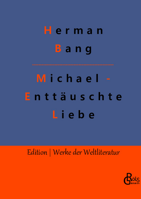 Michael - Enttäuschte Liebe - Herman Bang