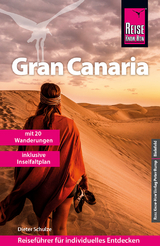 Reise Know-How Reiseführer Gran Canaria mit den zwanzig schönsten Wanderungen und Faltplan - Schulze, Dieter