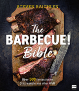 The Barbecue! Bible - Steven Raichlen