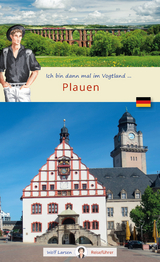 Ich bin dann mal in Plauen - 