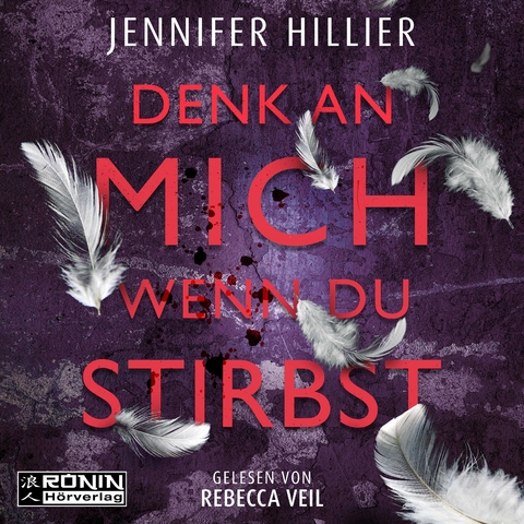 Denk an mich, wenn du stirbst - Jennifer Hillier