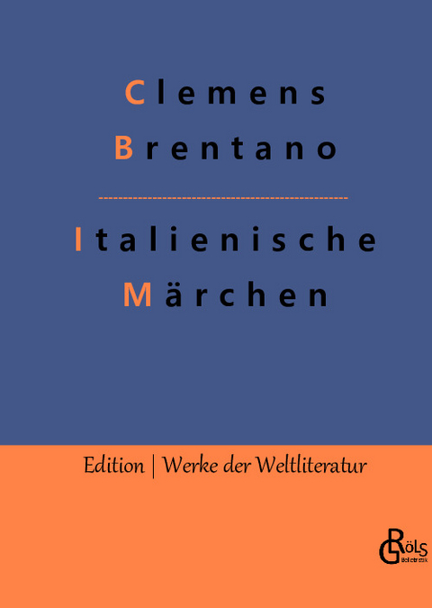 Italienische Märchen - Clemens Brentano