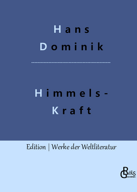 Himmelskraft - Hans Dominik