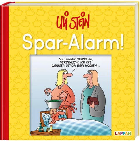 Uli Stein: Freizeit & Beruf: Spar-Alarm! - Uli Stein