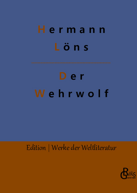 Der Wehrwolf - Hermann Löns