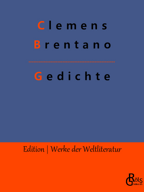 Gedichte - Clemens Brentano