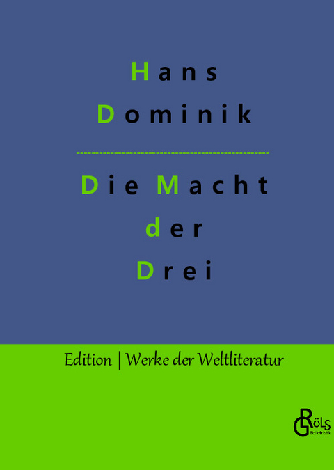 Die Macht der Drei - Hans Dominik