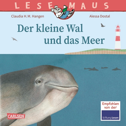 LESEMAUS 135: Der kleine Wal und das Meer - Claudia H.M. Hangen