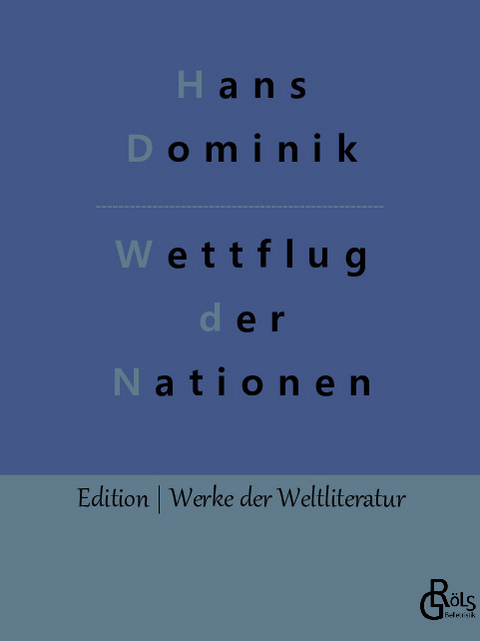 Wettflug der Nationen - Hans Dominik