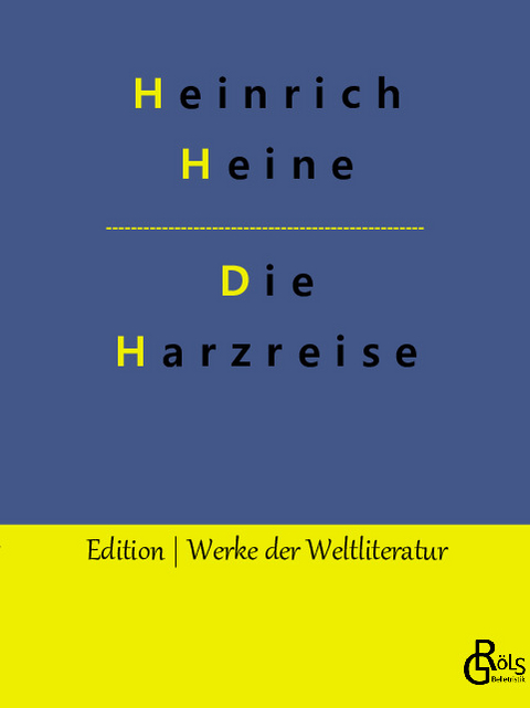 Die Harzreise - Heinrich Heine