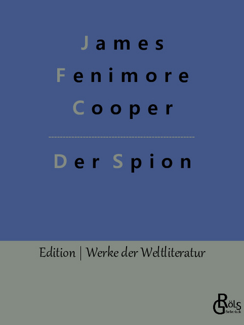 Der Spion - James Fenimore Cooper