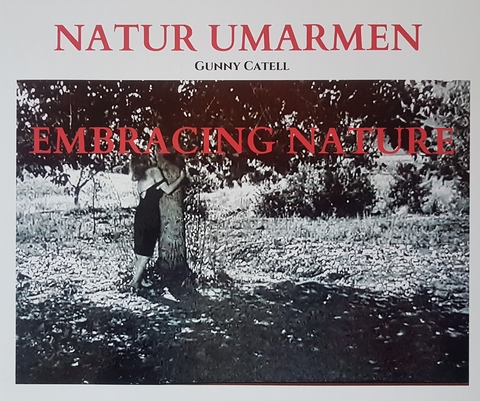 Natur umarmen - Gunny Catell