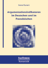 Argumentationsindikatoren im Deutschen und im Französischen - Irene Kunert