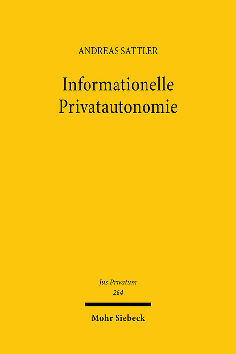 Informationelle Privatautonomie - Andreas Sattler