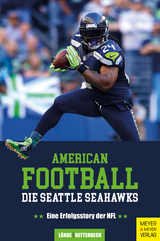 American Football: Die Seattle Seahawks - Maximilian Länge, Christian Detterbeck