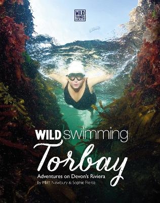 Wild Swimming Torbay - Matt Newbury, Sophie Pierce