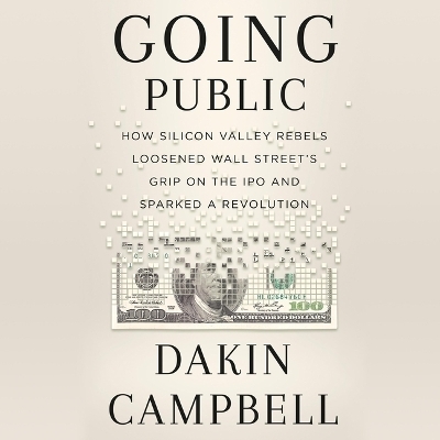 Going Public - Dakin Campbell